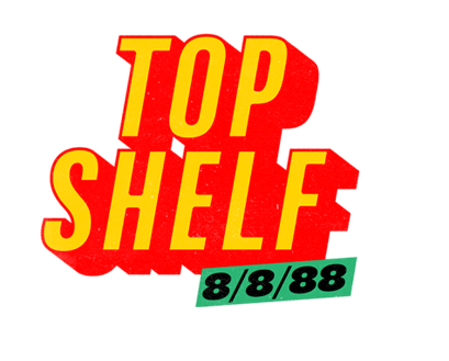 Top shelf 8/8/88